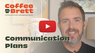 How to Write a Project Communication Plan  Coffee with Brett [upl. by Schonfeld565]