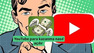 YOUTUBE PARA KAZANMA NASIL AÇILIR [upl. by Inus]