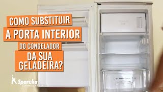 Como substituir a porta interior do congelador da sua geladeira [upl. by Ken]