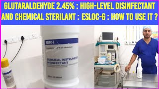 Glutaraldehyde 245  HighLevel Disinfectant And Chemical Sterilant  ESLOCG  How to use it [upl. by Aisetal479]