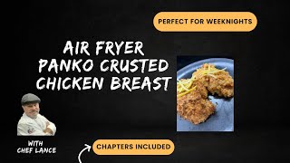 WEEKNIGHT WINNER Air Fryer Panko Chicken [upl. by Hillel]