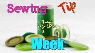 Sewing Tip of the Week  Episode 173  The Sewing Room Channel [upl. by Drofla332]