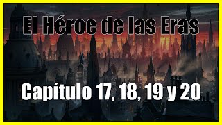 El Héroe de las Eras Capítulo 17 18 19 y 20 Audiolibro por Brandon Sanderson Mistborn [upl. by Endo535]