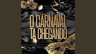 O Carnaval Ta Chegando [upl. by Dasa]