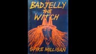 Badjelly the Witch by Spike Milligan [upl. by Sivia]