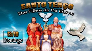 🔴Santo Terço dos Filhos do Pai Eterno  13 de Outubro 131024 Domingo Oração da Manhã [upl. by Maxentia747]