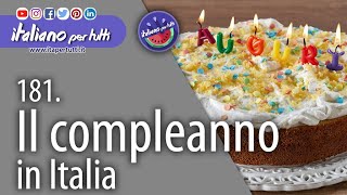 181 Il compleanno in Italia [upl. by Ahsiuq738]