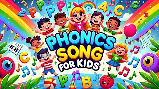 Phonics Song  Learn ABC PHONICS Sounds  Phonics for Kids [upl. by Goldman]