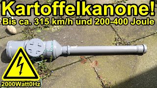 Kartoffelkanone 200400 Joule Aufbau und Test [upl. by Auston]