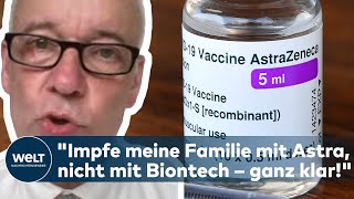 CORONAIMPFARZT quotIch impfe meine Familie mit AstraZeneca und nicht mit Biontech – ganz klarquot [upl. by Tricia]