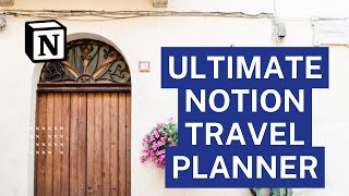 Travel Planning in Notion Ultimate Notion Travel Planner [upl. by Aivlis]