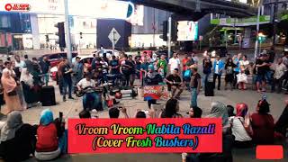 Vroom VroomNabila RazaliCover Fresh Buskers1KSubscribe [upl. by Kotta]