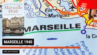 Marseille 1940  Uwe Wittstock  Zusammenfassung  30min1Buch [upl. by Ettennad]