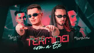 MEGA FUNK TERMINEI COM A EX  DJ BRATTI SC FT DJ TAFINHA SC [upl. by Anig]