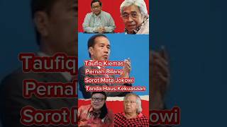 2012 TAUFIQ KIEMAS Pernah Bilang Jokowi Itu Orang Haus Kekuasaan [upl. by Maice351]