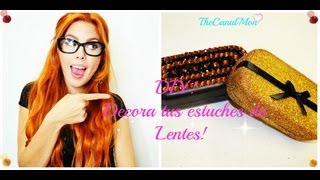 Decora tus estuches de lentes quotFácil y Coquetoquot quotDIYquotMon♥ [upl. by Wickham941]