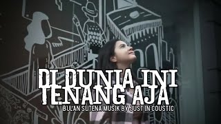 Bulan Sutena  Di Dunia Ini Tenang Aja Remix  Musik By JIC [upl. by Janey]