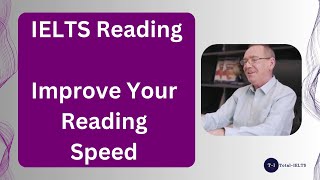 IELTS Reading Improve Your Reading Speed [upl. by Eillac137]