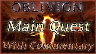 Oblivion  Longplay Main Quest Walkthrough With Commentary 4k [upl. by Octavie]