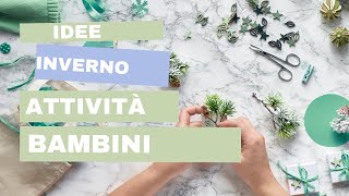 Idee attività per linverno decorazioni e lavoretti per bambini [upl. by Stanislas]