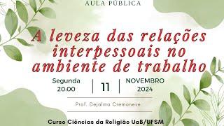 Palestra A leveza das relações interpessoais no ambiente de trabalho [upl. by Aryad]