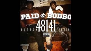 1 BOBBO amp PAID  quotSAME NIGGAquot [upl. by Ainola]