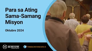 Para sa SamaSamang Misyon – Ang Video ng Papa 10 – Oktubre 2024 [upl. by Anelra]