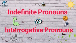 Mastering Indefinite Pronouns and Interrogative Pronouns [upl. by Russon485]