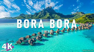 BORA BORA 4K  Relaxing Music With Beautiful Natural Landscape  Amazing Nature [upl. by Gatias300]