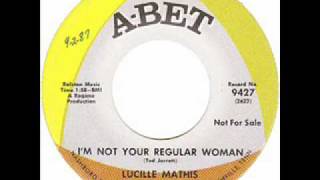 Lucille Mathis  Im Not Your Regular Woman [upl. by North28]