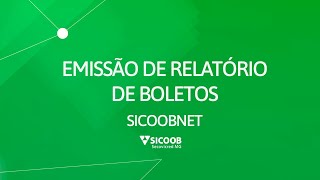 Emissão de Relatório de boletostítulos quitados  SicoobNet [upl. by Rusel]