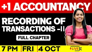 PLUS ONE ACCOUNTANCY  RECORDING OF TRANSACTIONS  II  FULL CHAPTER  EXAM WNNER PLUS ONE [upl. by Aphra]