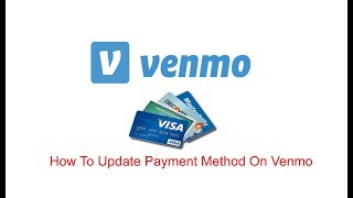 How To Update Payment Method On Venmo [upl. by Rehpotirhc]