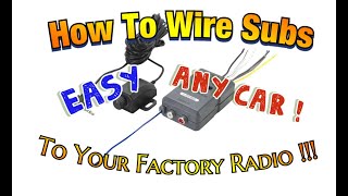 How To  Wiring Subs To A Factory Radio  Line Output Converter EASY ANYCAR [upl. by Anehta]