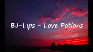 BJLips  Love Potions Lyrics [upl. by Draillih587]