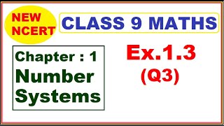 Class 9 Maths  Ex13 Q3  Chapter 1  Number Systems  New NCERT [upl. by Fein779]