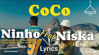 NINHOft NISKA COCO  lyrics  paroles [upl. by Cindelyn]