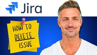 How to Delete Issue in Jira Software  2024 [upl. by Teria681]