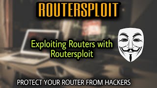 RouterSploit Tutorial  Protect Your Router From Getting Hacked  Exploit Router From RouterSploit [upl. by Utas]