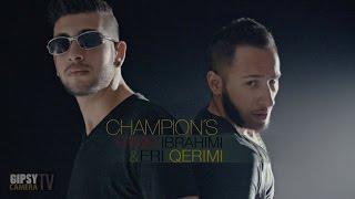 Ernim Ibrahimi ft Eri Qerimi  CHAMPION Official Video [upl. by Yrrek]