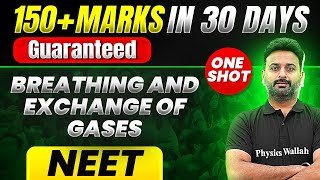 150 Marks Guaranteed BREATHING AND EXCHANGE OF GASES  Quick Revision 1 Shot  Zoology for NEET [upl. by Edla]