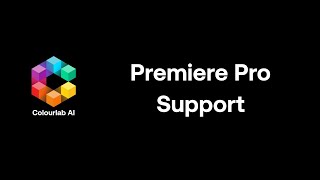 Colourlab Ai Premiere Pro Support [upl. by Anyehs]