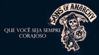 Sons of Anarchy  Forever Young Tradução [upl. by Aytak]