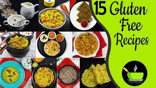 15 Gluten Free Indian Recipes  Veg Gluten Free Diet  Gluten Free Recipes  Gluten Free Food [upl. by Crescin96]