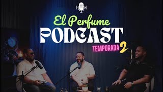 Podcast El Perfume Temp02 E01 [upl. by Eitirahc471]