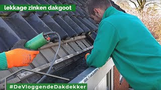 Lekkage zinken dakgoot  EgberinkDak [upl. by Brainard881]