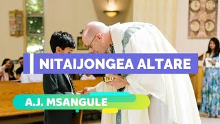 Nitaijongea altare  AJ Msangule  Lyrics video [upl. by Inahc]