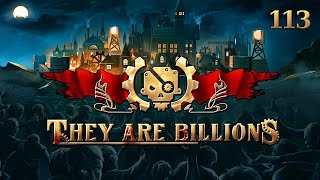 They Are Billions  Part 113 Mission Accomplished End [upl. by Ydennek198]