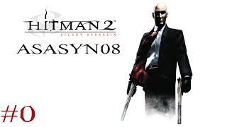 0 Hitman 2 Silent Assassin  Wprowadzenie Misja 020 Lets Play PL [upl. by Aramenta]