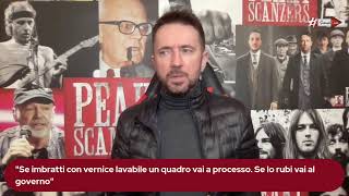 quotSe imbratti con vernice lavabile un quadro vai a processo Se lo rubi vai al governoquot [upl. by Adelaide410]